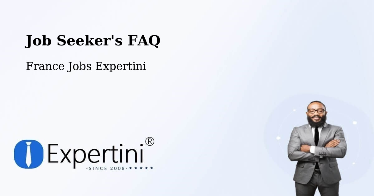 Job Seeker FAQ – Ingré - France Jobs Expertini
