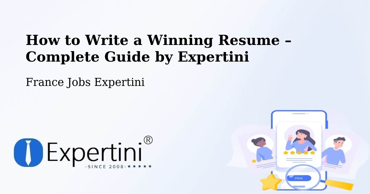 Resume Writing Guide for Job Seekers – Ingré - Ingré, France Jobs Expertini