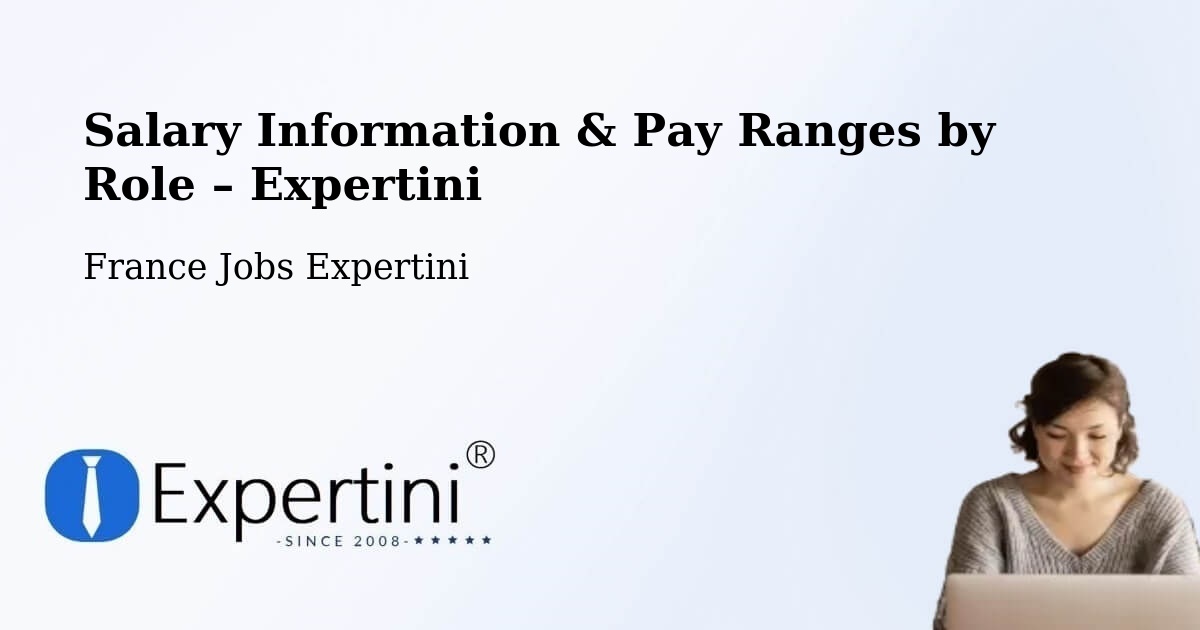 Salary Information & Pay Ranges – Ingré - Ingré, France Jobs Expertini